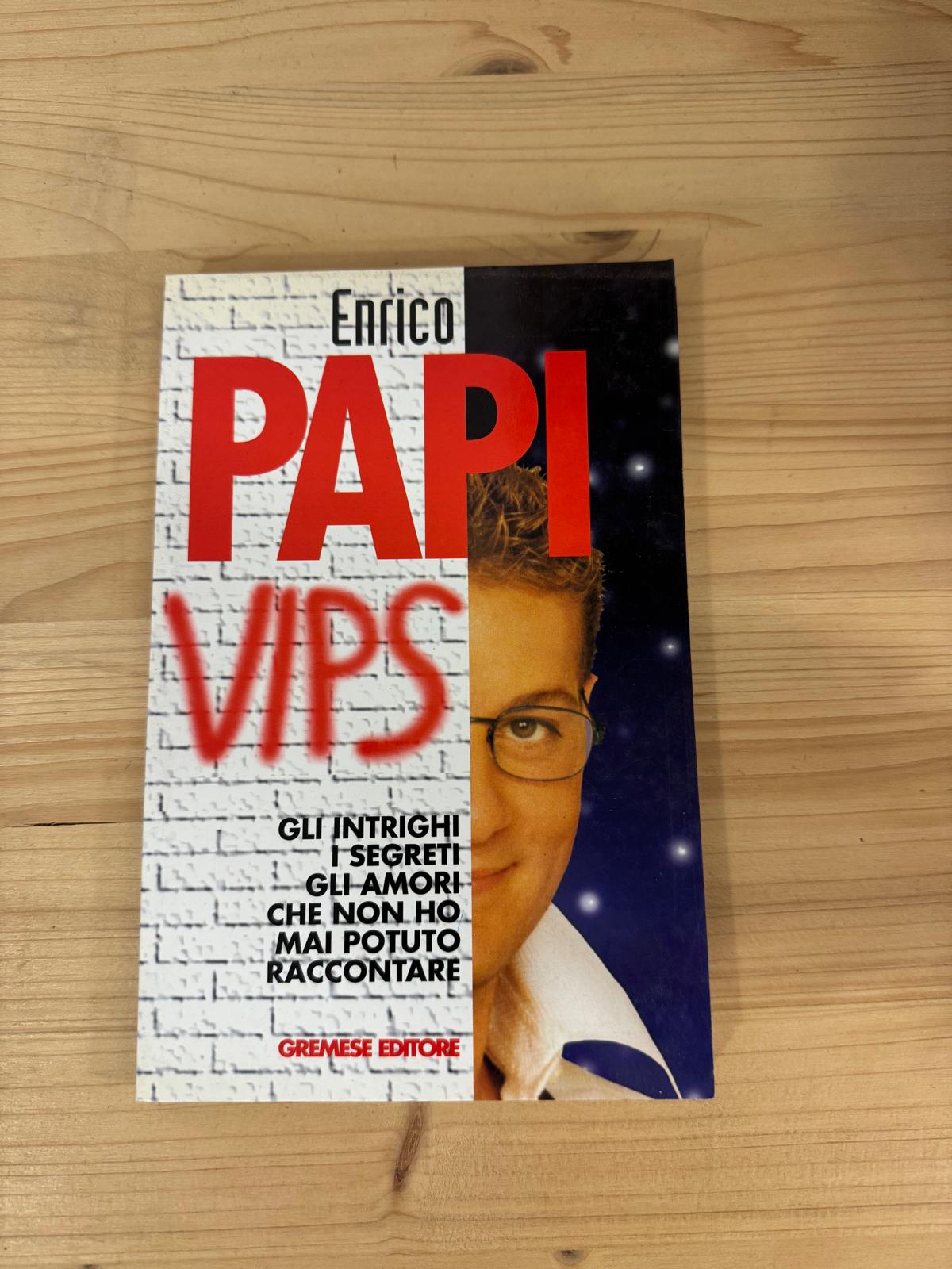 VIPS- Enrico Papi - GREMESE EDITORE 